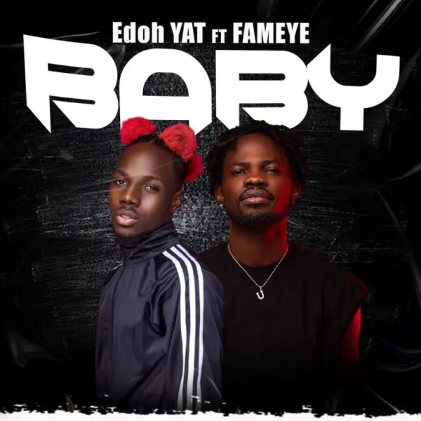 Edoh YAT  Baby Feat. Fameye (Prod. By Scoop Beat) 5